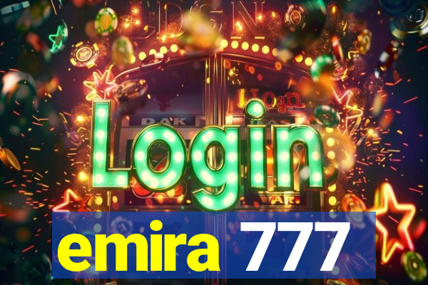 emira 777